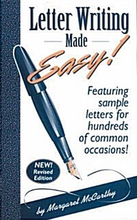 Letter Writing Made Easy!: Featuring Sample Letters for Hundreds of Common Occasions (Paperback)
