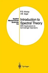 Introduction to Spectral Theory: With Applications to Schr?inger Operators (Hardcover, 1996)