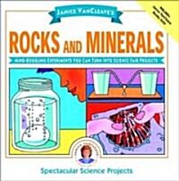 Janice Vancleaves Rocks and Minerals: Mind-Boggling Experiments You Can Turn Into Science Fair Projects (Paperback)