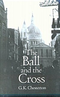 The Ball and the Cross (Paperback, Revised)