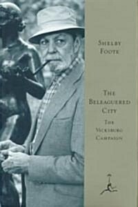 The Beleaguered City: The Vicksburg Campaign, December 1862-July 1863 (Hardcover, 1995, 1995)