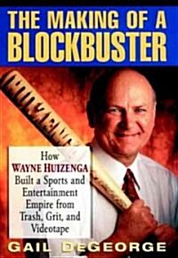 The Making of a Blockbuster (Hardcover)