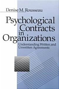Psychological Contracts in Organizations: Understanding Written and Unwritten Agreements (Paperback)