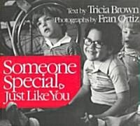 Someone Special, Just Like You (Paperback)