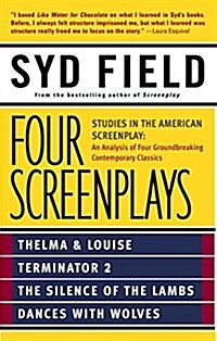 [중고] Four Screenplays: Studies in the American Screenplay: Thelma & Louise, Terminator 2, the Silence of the Lambs, and Dances with Wolves (Paperback)
