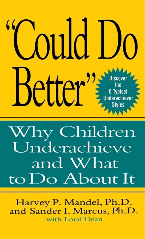 Could Do Better: Why Children Underachieve and What to Do about It (Hardcover)