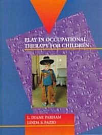 Play in Occupational Therapy for Children (Hardcover)