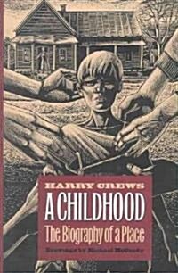 A Childhood: The Biography of a Place (Hardcover)