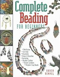 Complete Beading for Beginners (Paperback)