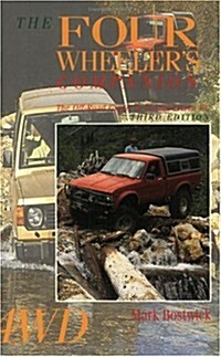 The Four-Wheelers Companion: The Off-Road Guide to Southwestern BC: Third Edition (Paperback, 3rd, Revised)