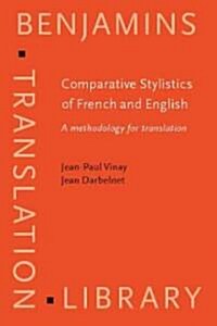 Comparative Stylistics of French and English (Hardcover)