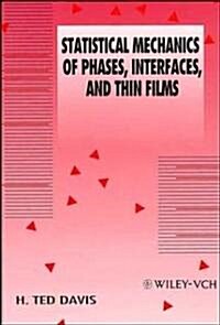 Statistical Mechanics of Phases, Interfaces and Thin Films (Paperback)