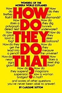 How Do They Do That? (Paperback)