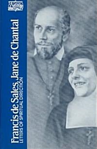 Francis de Sales, Jane de Chantal: Letters of Spiritual Direction (Paperback)