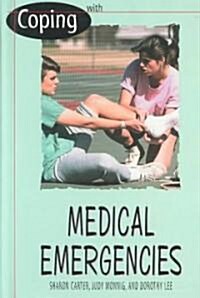 Coping with Medical Emergencies (Library Binding)