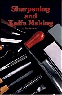 Sharpening and Knife Making (Paperback)