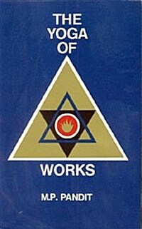 The Yoga of Works (Paperback)