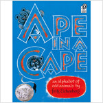 Ape in a Cape: An Alphabet of Odd Animals (Paperback)