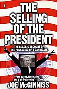 The Selling of the President (Paperback, Reprint)