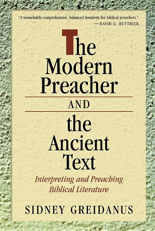 Modern Preacher and the Ancient Text: Interpreting and Preaching Biblical Literature (Paperback)