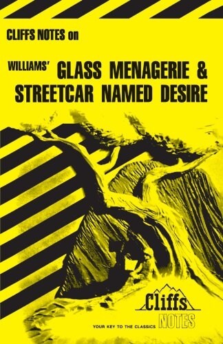 Cliffsnotes on Williams the Glass Menagerie & a Streetcar Named Desire (Paperback)