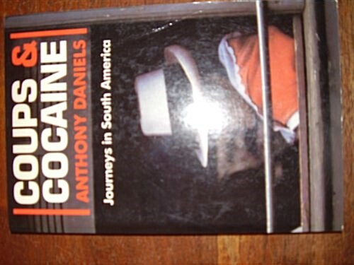 Coups and Cocaine (Paperback, Reprint)