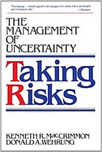 Taking Risks: The Management of Uncertainty (Paperback)