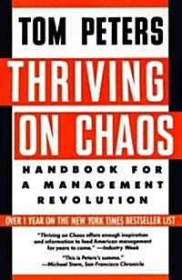 Thriving on Chaos: Handbook for a Management Revolution (Paperback)