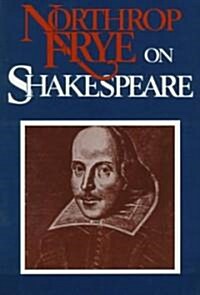 Northrop Frye on Shakespeare (Paperback, Revised)