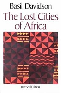 The Lost Cities of Africa (Paperback, Revised)