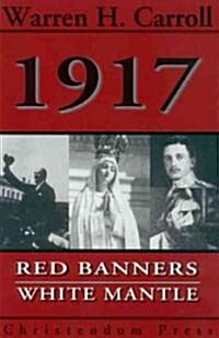 1917: Red Banners, White Mantle (Paperback)