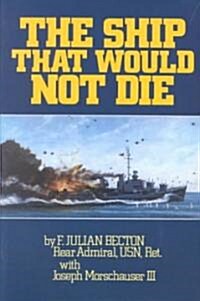Ship That Would Not Die (Paperback)