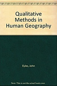 Qualitative Methods in Human Geography (Hardcover)