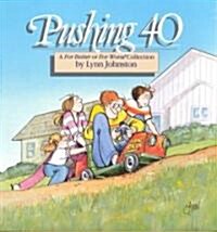 Pushing 40 (Paperback)