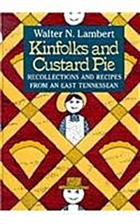 Kinfolks and Custard Pie (Hardcover, 1st)