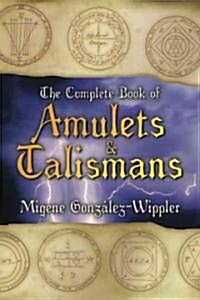 The Complete Book of Amulets & Talismans the Complete Book of Amulets & Talismans (Paperback)