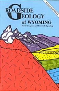 Roadside Geology of Wyoming (Paperback)