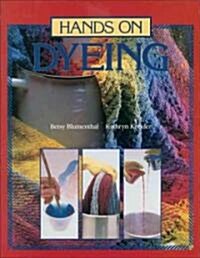 Hands on Dyeing (Paperback)