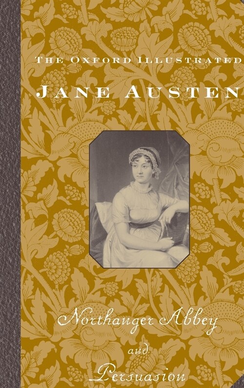 The Oxford Illustrated Jane Austen: Volume V: Northanger Abbey (Hardcover, 3, Revised)