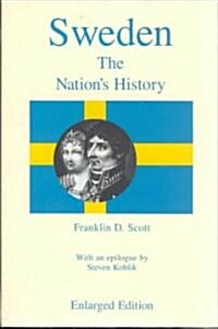 Sweden, Enlarged Edition: The Nations History (Paperback)