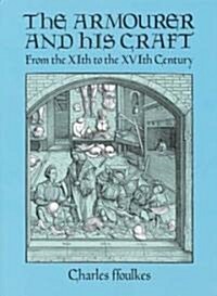 The Armourer and His Craft (Paperback)