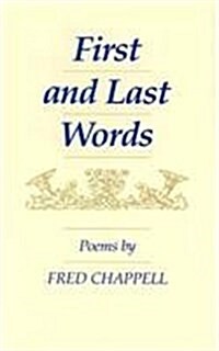 First and Last Words: Poems (Paperback)