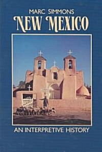 New Mexico: An Interpretive History (Paperback)