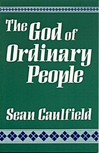 The God of Ordinary People (Paperback)