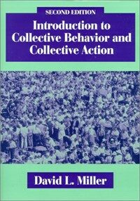 Introduction to collective behavior and collective action 2nd ed