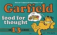 [중고] Garfield Food for Thought/His 13th Book (Paperback, Reissue)