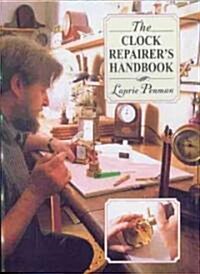 The Clock Repairers Handbook (Paperback)