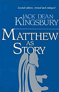 [중고] Matthew as Story, 2nd Ed. (Paperback, 2, Revised, Enlarg)