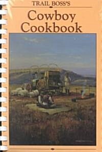 Trail Bosss Cowboy Cookbook (Paperback)