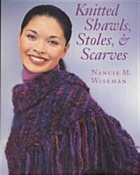 Knitted Shawls, Stoles, and Scarves Print on Demand Edition (Paperback)